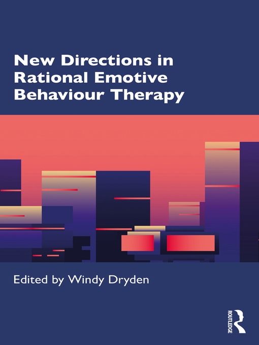 Title details for New Directions in Rational Emotive Behaviour Therapy by Windy Dryden - Wait list
